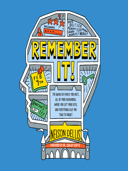 Title details for Remember It! by Nelson Dellis - Available